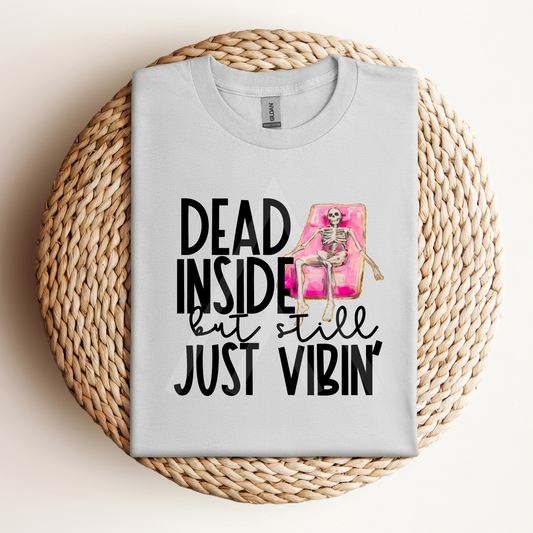 Dead Inside Just Vibin'
