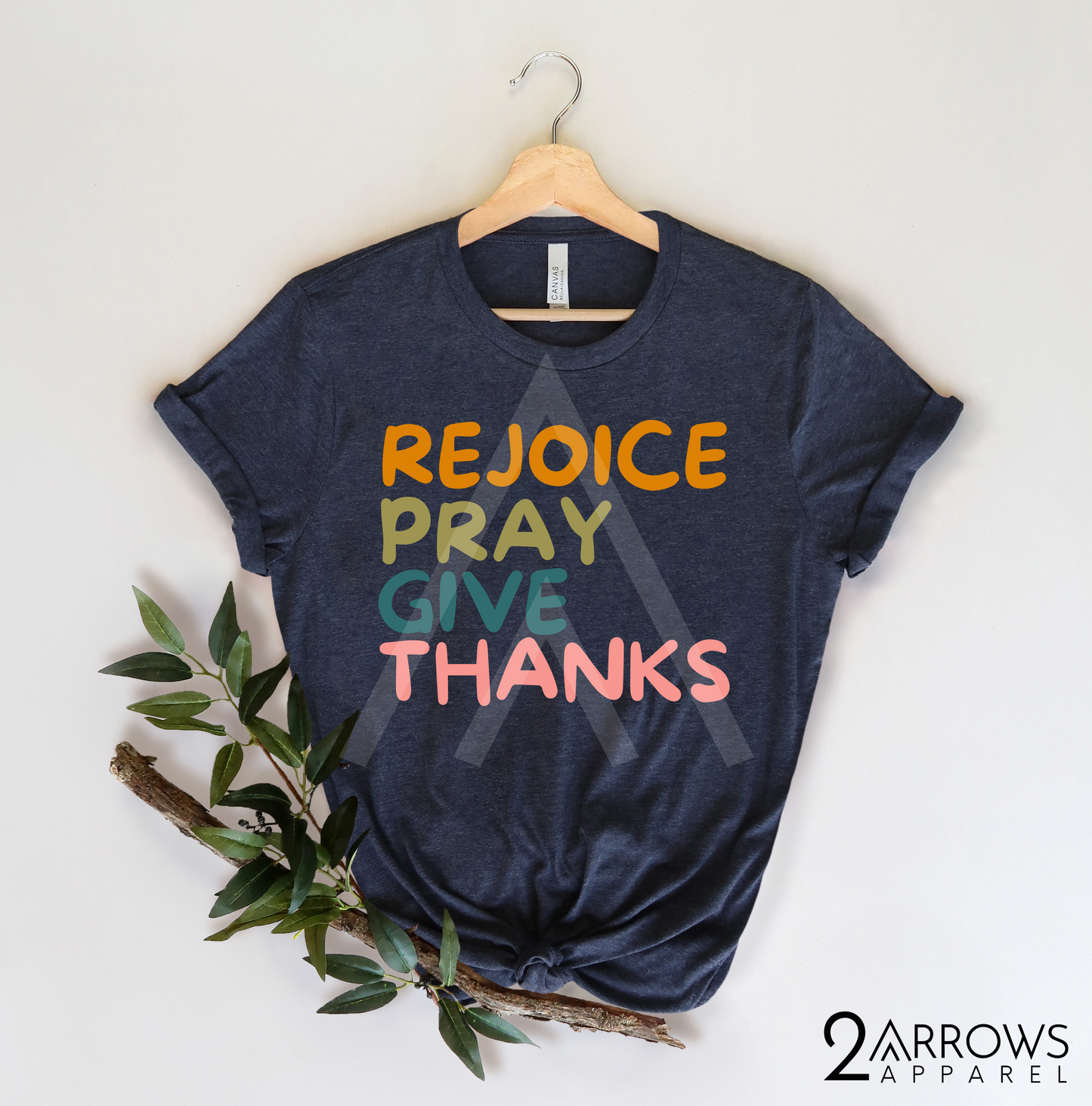 Rejoice Pray Give Thanks