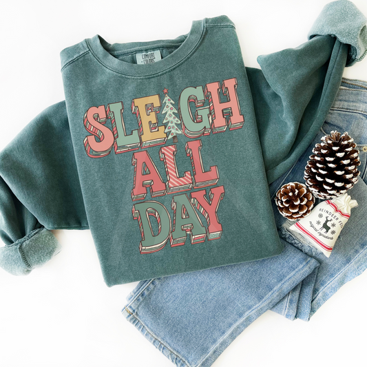 Sleigh All Day Sweatshirt